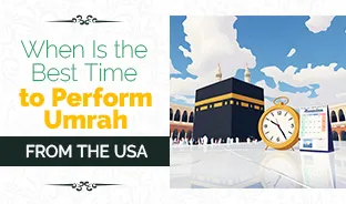 Best Time to Perform Umrah