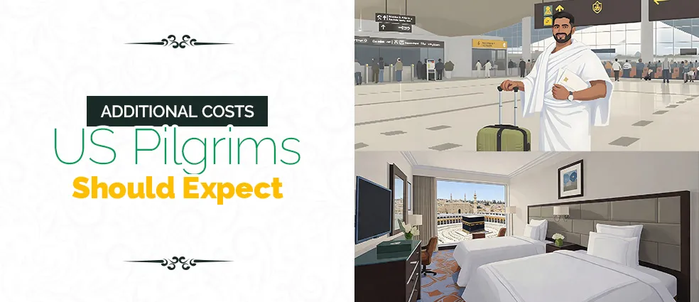 Additional Costs US Pilgrims Should Expect