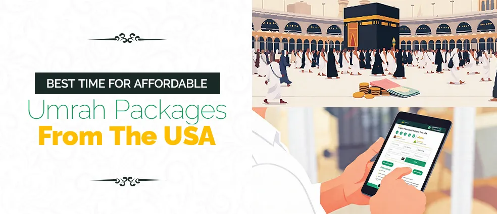 Best Time for Affordable Umrah Packages