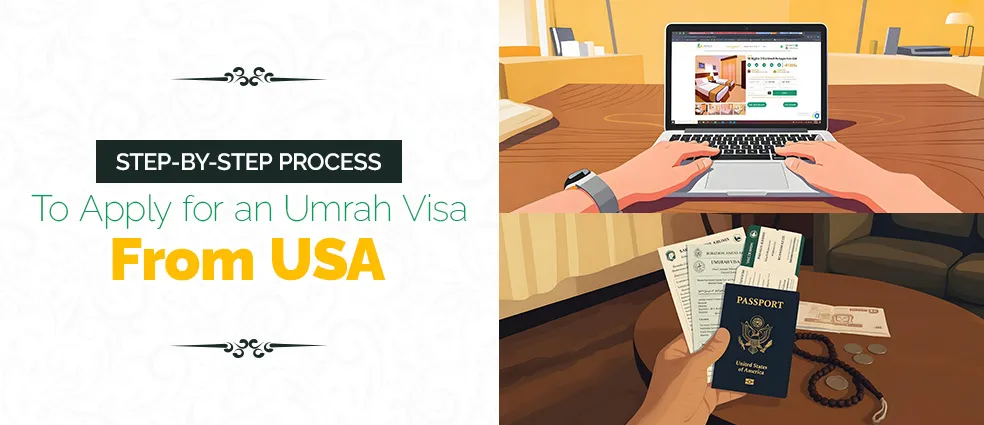 Step-by-Step Process to Apply for Umrah Visa