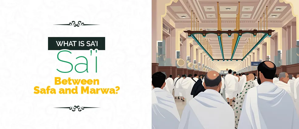 Sa'i Between Safa and Marwa