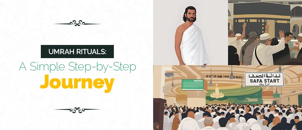 Umrah Rituals Step-by-Step